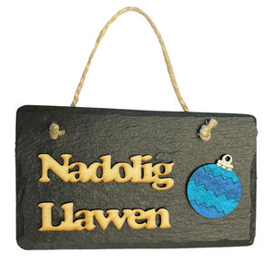 Slate Hanging Christmas Decoration Plaque with Nadolig Llawen and Bauble