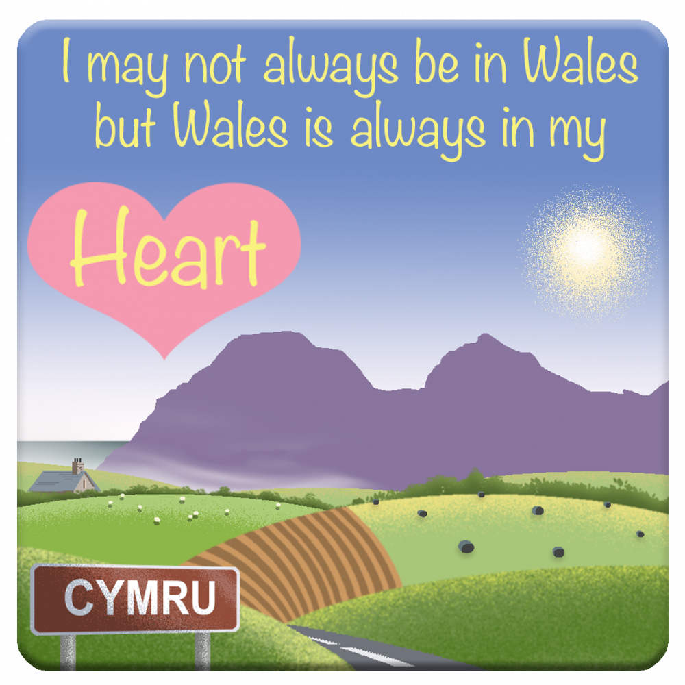 Wales is Always in My Heart Coaster