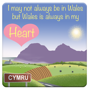 Wales is Always in My Heart Coaster