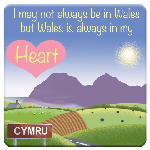 Wales is Always in My Heart Coaster